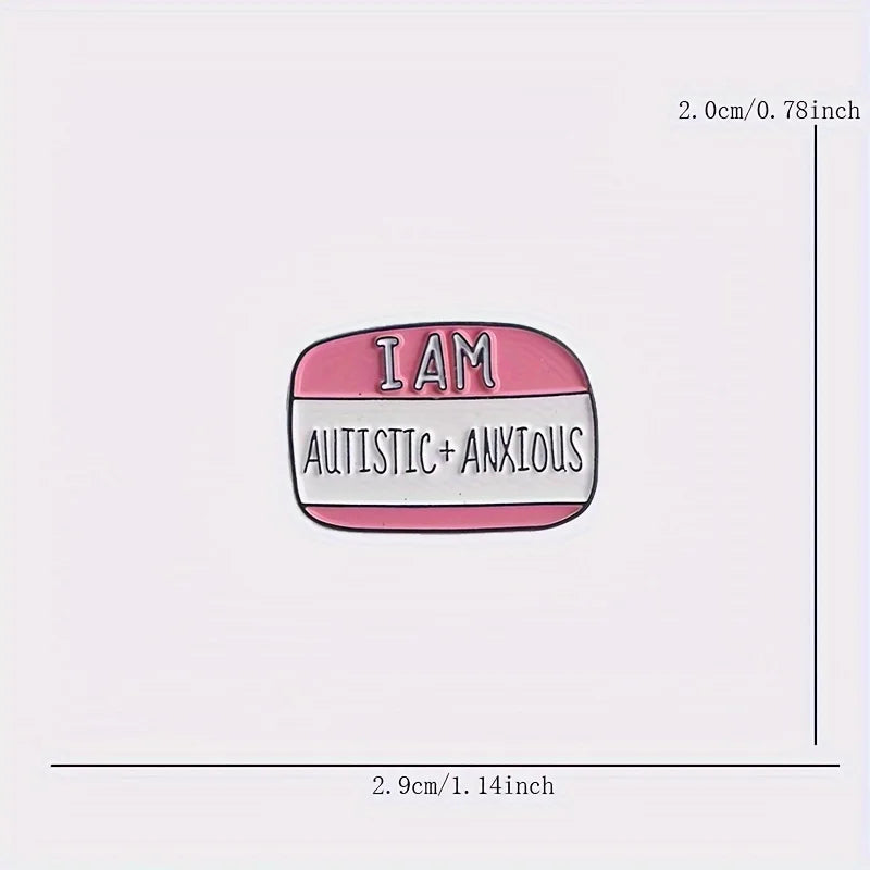 I Have Autism and Anxiety Pins Invisible Disability Metal Badge Accessories