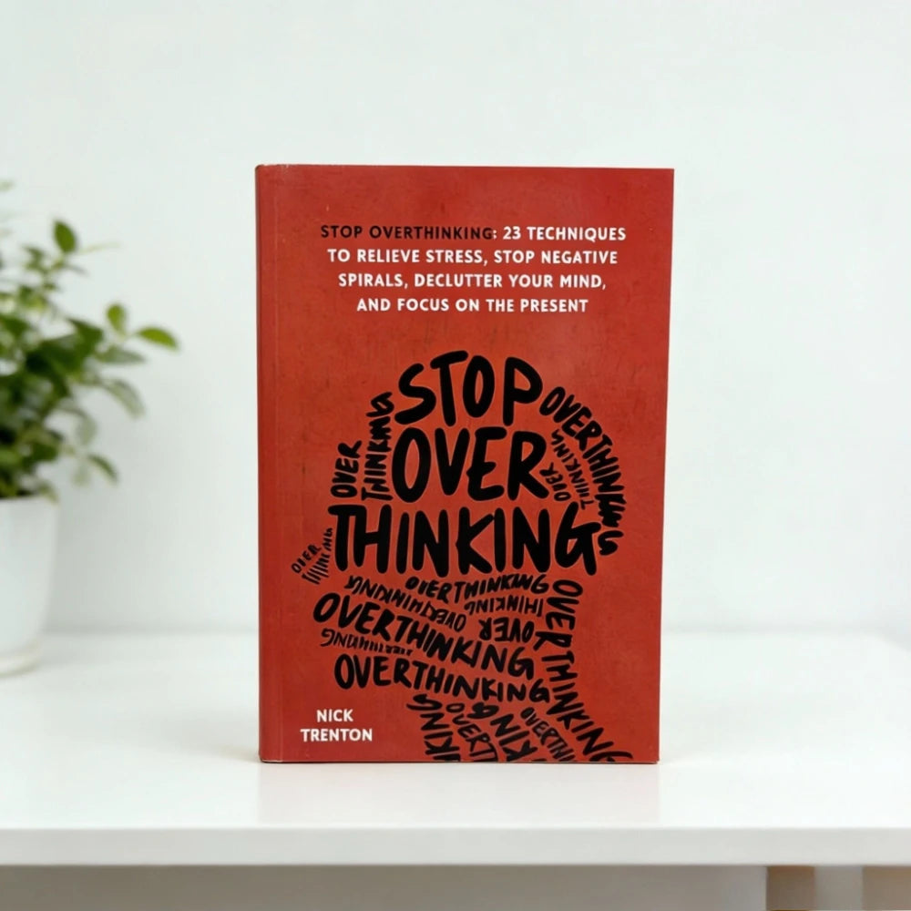 Stop Overthinking By Nick Trenton: Relieve Stress & Focus Tips – Mind Relief & Focus Guide for Mental Clarity Seekers